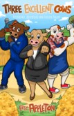 THREE EXCELLENT COWS